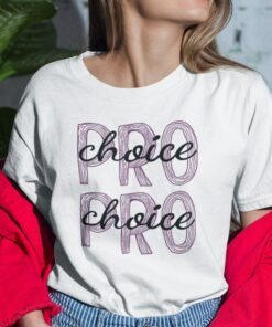 Pro Choice T Shirt Women’s Rights