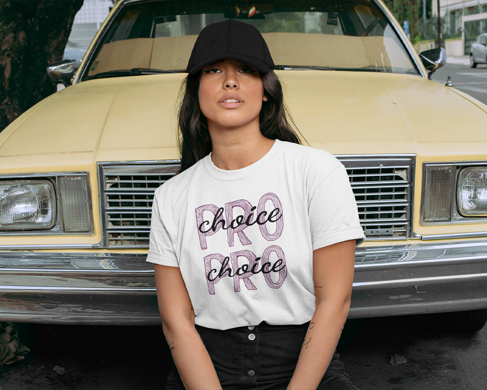 Pro Choice T Shirt Women’s Rights