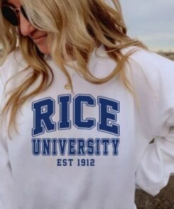 Rice University Sweatshirt, Rice University Shirt, College Sweatshirt, University Shirt, Colege Shirt, College Student, Custom University