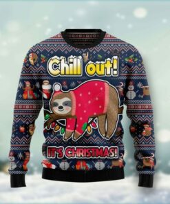 Sloth Santa Chill Out Is Christmas Ugly Christmas Sweater, Ugly Sweater, Christmas Sweaters, Hoodie, Sweater