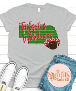 Tailgates And Touchdowns Nebraska Tshirt, Ne Shirt, Nebraska Graphic Shirt, Nebraska Shirt, Womens Nebraska Shirt, Nebraska Shirt, Sports Shirt