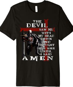 The Devil Saw Me With My Head Down And Thought He'D Won T-Shirt
