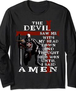 The Devil Saw Me With My Head Down And Thought He'D Won T-Shirt
