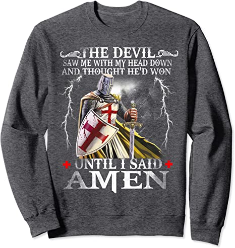 The Devil Saw Me With My Head Down T Shirt Crewneck Sweatshirt And Hoodie
