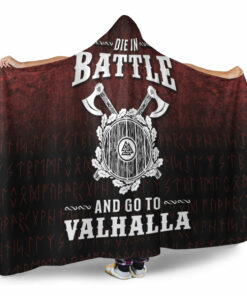 Viking Die in Battle and Go To Valhalla Hooded Blanket