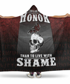 Viking Hooded Blanket, Better to Die With Honor Than To Live With Shame Hooded Blanket