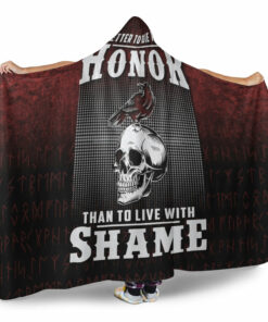 Viking Hooded Blanket, Better to Die With Honor Than To Live With Shame Hooded Blanket