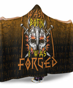 Viking Hooded Blanket, I Wasn't Born I Was Forged Hooded Blanket