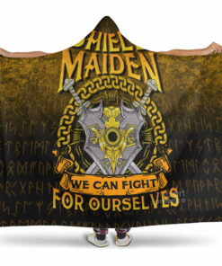 Viking Hooded Blanket, Shield Maiden We Can Fight For Ourselves Hooded Blanket