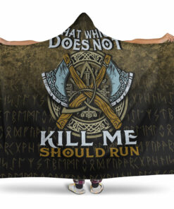 Viking Hooded Blanket, That Wich Does Not Kill Me Should Run Hooded Blanket