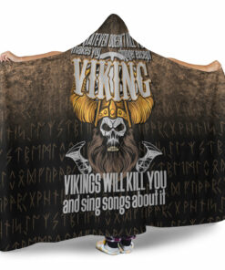 Viking Hooded Blanket, Vikings Will Kill You Hooded Blanket