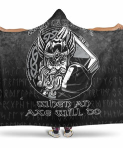 Viking Hooded Blanket, Why Use Words When An Axe Will Do Hooded Blanket