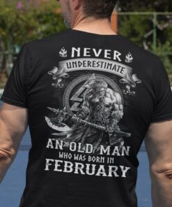 Viking Warrior Shirt An Old Man Born In February