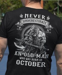 Viking Warrior Shirt An Old Man Born In October