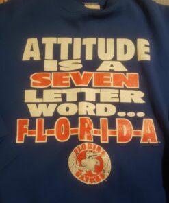 Vintage 90s University of Florida Gators Mens Sweatshirt Attitude Is A Seven Letter World F-L-O-R-I-D-A Hoodie