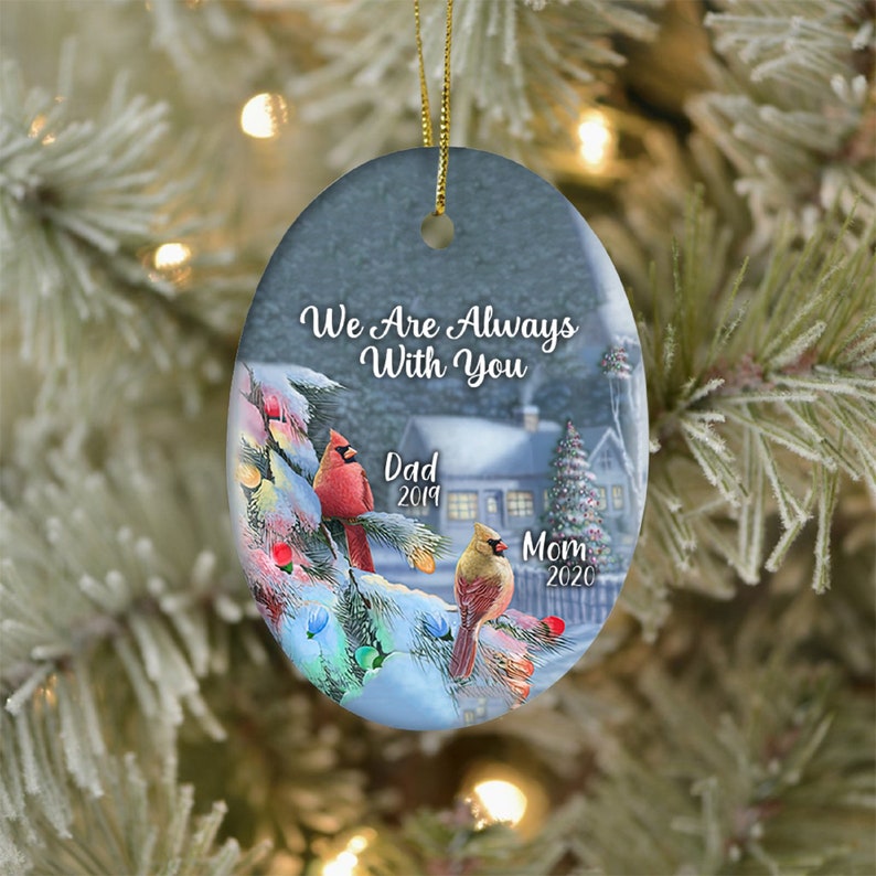 We Are Always With You Ceramic Ornament, Mom Dad Memorial, Custom Cardinal Ornament, Memorial Ornament, Personalized Christmas Ornament