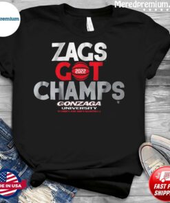 Zags Got Champs 2022 Gonzaga University Women’s And Men’s Basketball Shirt Gifts for Fans