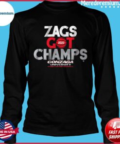 Zags Got Champs 2022 Gonzaga University Women’s And Men’s Basketball Shirt Gifts for Fans