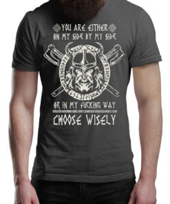By My Side Or In My Way Vikings T-Shirt Victory Or Valhalla Tee Shirt Norway Norse Mythology Viking Shirt Unisex Warrior