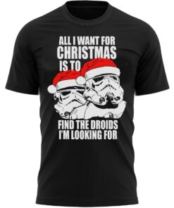 All I Want For Christmas Is The Droids Christmas T-Shirt Xmas Present Gift Tee Shirt