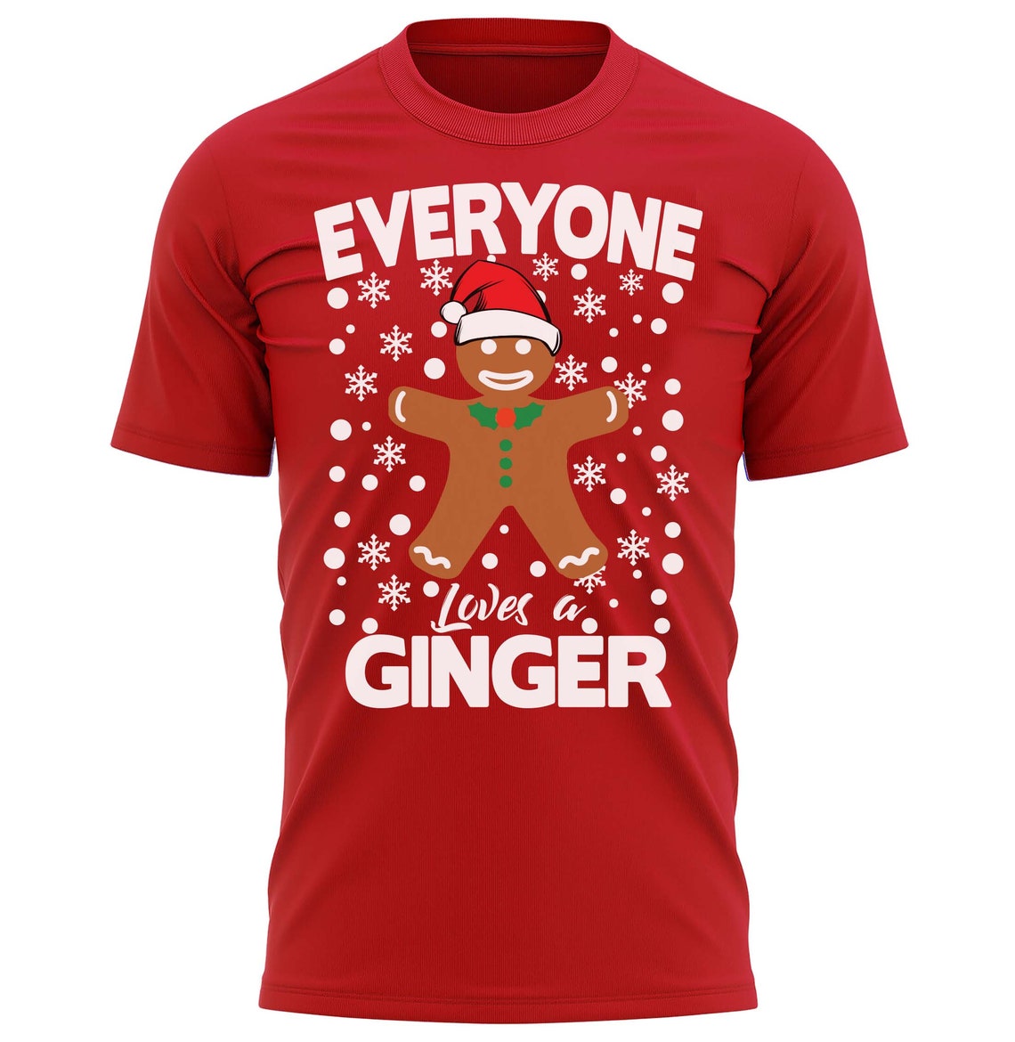 Everyone Loves A Ginger Christmas T-Shirt Fun Xmas Tee Shirt Gift Present