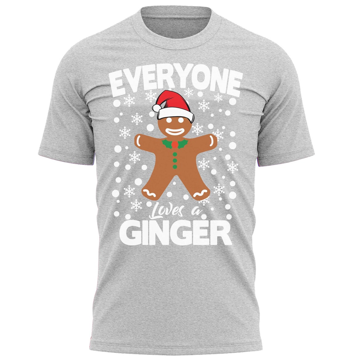 Everyone Loves A Ginger Christmas T-Shirt Fun Xmas Tee Shirt Gift Present