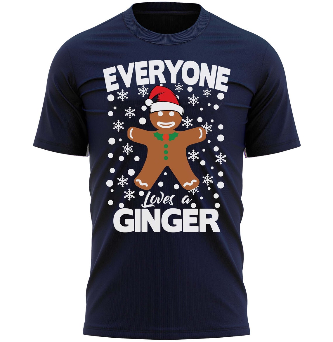 Everyone Loves A Ginger Christmas T-Shirt Fun Xmas Tee Shirt Gift Present