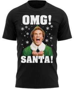 OMG SANTA! Buddy Elf Christmas T-Shirt Xmas Tee Shirt Gift Present