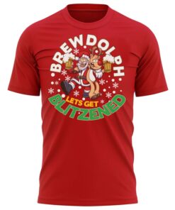Brewdolph Lets Get Blitzened Christmas T-Shirt Xmas Present Gift Tee Shirt