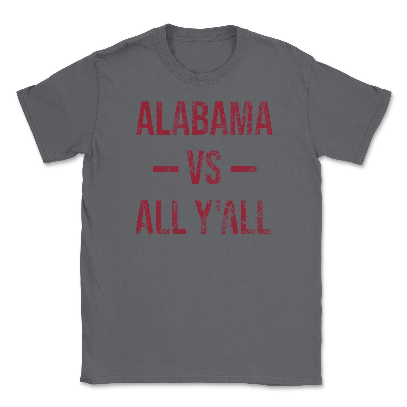 Alabama Vs All Y'All Vintage Weathered Southerner Sports Fan Gift Unisex T-Shirt