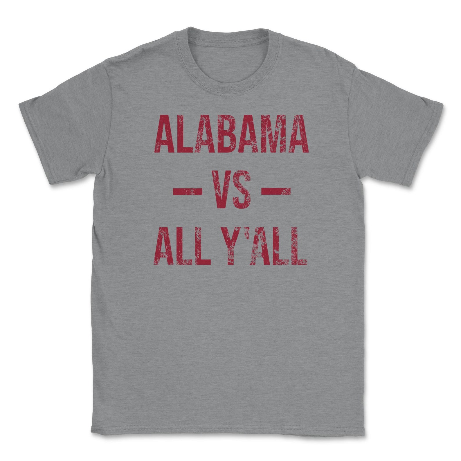 Alabama Vs All Y'All Vintage Weathered Southerner Sports Fan Gift Unisex T-Shirt