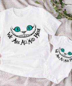 Alice in Wonderland Shirt, Mad Hatter Shirt, We're All Mad Here, Tea Party Shirt For Women, Disney Shirt For Women, We're all Mad Here Shirt Gift Adult Kid Toddler Tee