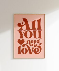 All You Need Is Love, Wall Decor, Love Print, Trendy Poster, 70s Art Print, Funky Wall Print, Groovy Print, Girly Wall Art, Trendy Art