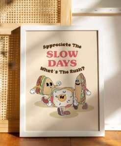 Appreciate The Slow Days What's The Rush Motivational Quotes 70s Style Poster Retro Wall Art Canvas Prints