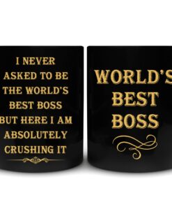 Appreciation Funny Christmas Birthday Gift For Boss From Employee - World's Best Boss I Never Asked To Be The World's Best Boss But Here I Am Crushing It 11Oz Black Ceramic Coffee Tea Mug