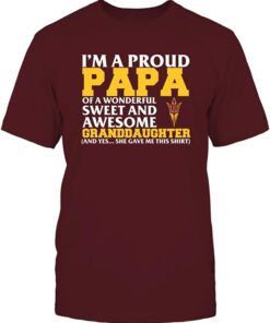 Arizona State Sun Devils - I'm A Proud Papa of An Awesome Granddaughter, Arizona State Sun Devils NCAA Sweatshirts, Hoodie, Shirt Gifts for Fans