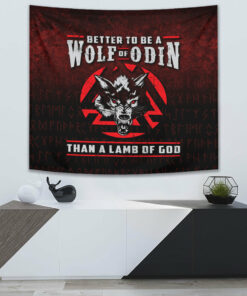 Better To Be A Wolf Of Odin Than A Lamb Of God Tapestry for Wall Décor