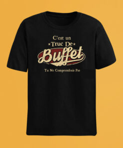 C'Est Un Truc De Buffet Tu Ne Comprendrais Pas T-Shirt Avec Nom Personnalisé