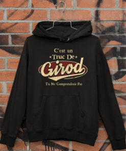 C'Est Un Truc De Girod Tu Ne Comprendrais Pas T-Shirt Avec Nom Personnalisé