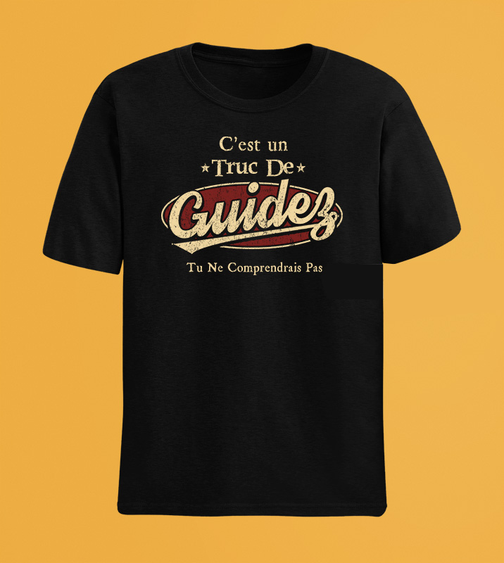 C'Est Un Truc De Guidez Tu Ne Comprendrais Pas T-Shirt Avec Nom Personnalisé