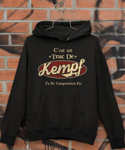 C'Est Un Truc De Kempf Tu Ne Comprendrais Pas T-Shirt Avec Nom Personnalisé