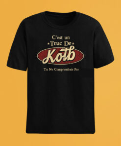 C'Est Un Truc De Kolb Tu Ne Comprendrais Pas T-Shirt Avec Nom Personnalisé