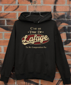 C'Est Un Truc De Lafage Tu Ne Comprendrais Pas T-Shirt Avec Nom Personnalisé