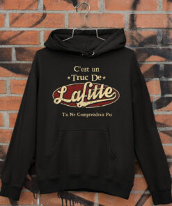C'Est Un Truc De Lafitte Tu Ne Comprendrais Pas T-Shirt Avec Nom Personnalisé