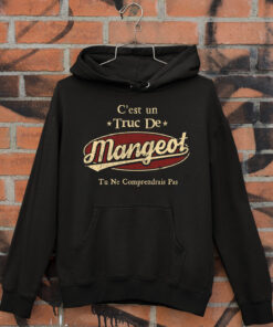 C'Est Un Truc De Mangeot Tu Ne Comprendrais Pas T-Shirt Avec Nom Personnalisé