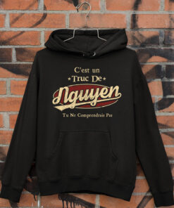 C'Est Un Truc De Nguyen Tu Ne Comprendrais Pas T-Shirt Avec Nom Personnalisé