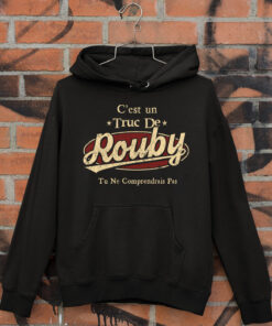C'Est Un Truc De Rouby Tu Ne Comprendrais Pas T-Shirt Avec Nom Personnalisé