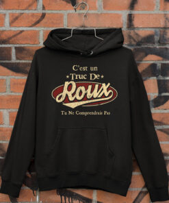 C'Est Un Truc De Roux Tu Ne Comprendrais Pas T-Shirt Avec Nom Personnalisé