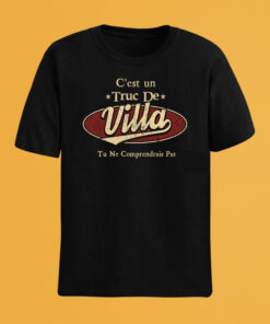 C'Est Un Truc De Villa Tu Ne Comprendrais Pas T-Shirt Avec Nom Personnalisé