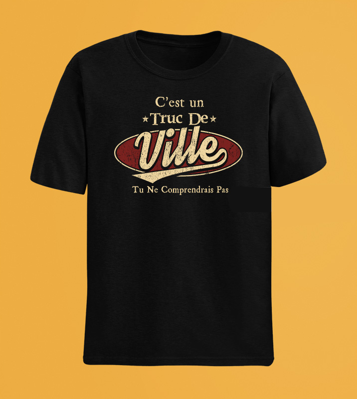 C'Est Un Truc De Ville Tu Ne Comprendrais Pas T-Shirt Avec Nom Personnalisé